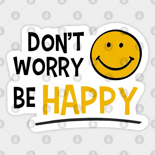 Don't worry be happy Sticker by Inspire Creativity